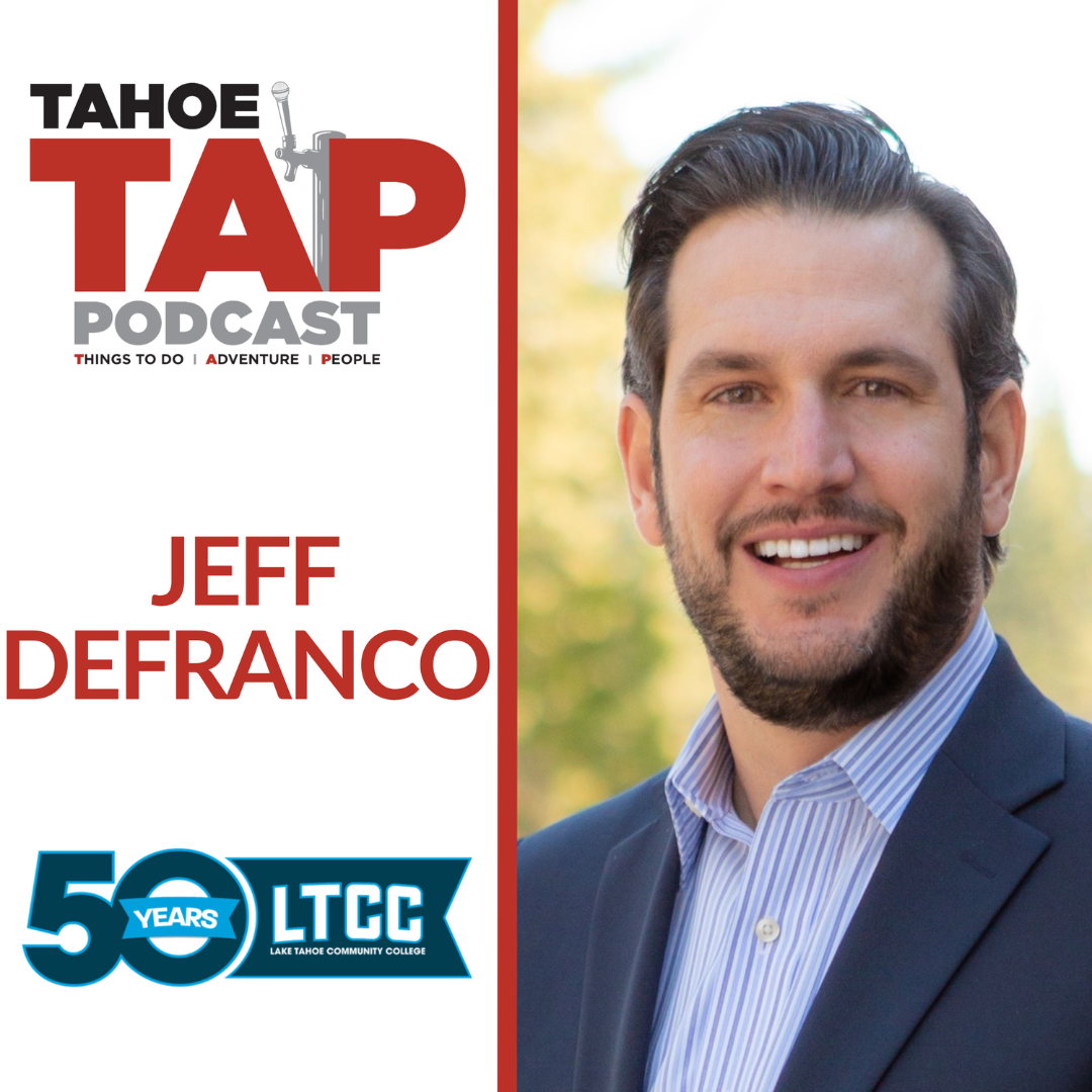 Tahoe TAP Podcast with LTCC President Jeff DeFranco